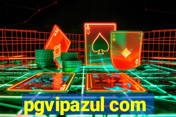 pgvipazul com